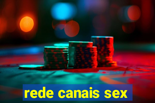 rede canais sex